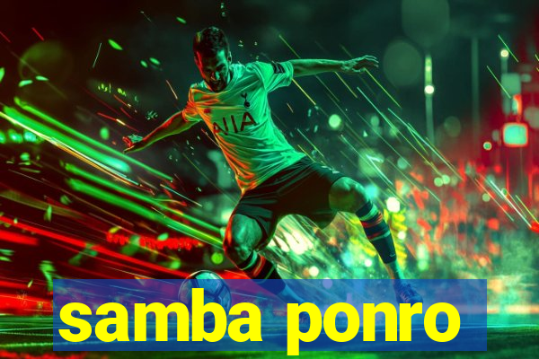 samba ponro